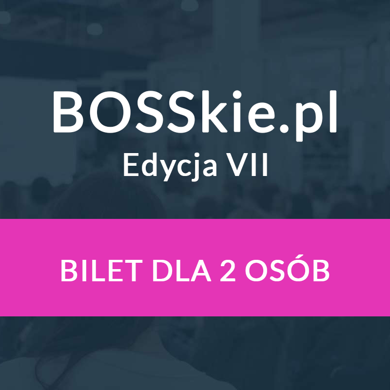 BOSSkie.pl edycja VII - BILET DLA 2 OSÓB